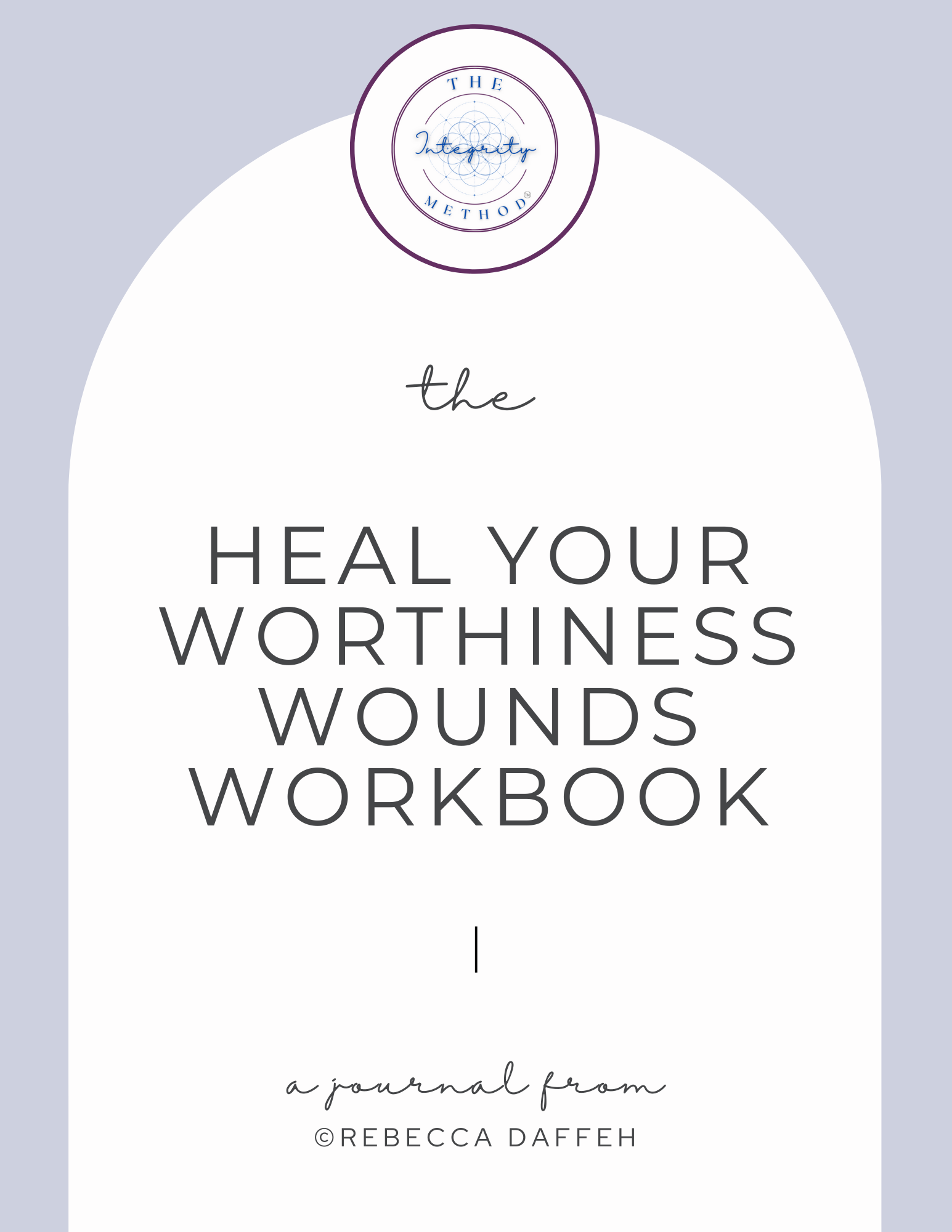 Heal Your Worthiness Wounds Workbook